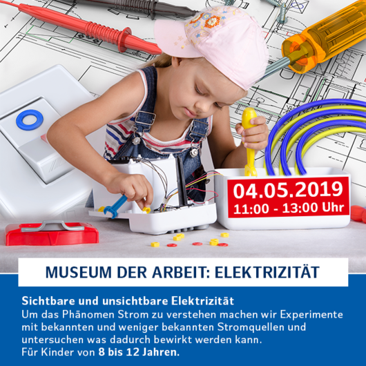 Museum der Arbeit: Elektrizit&auml;t --- TEST | 04. Mai 2019